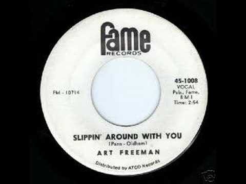 art freeman - slippin` around whith you