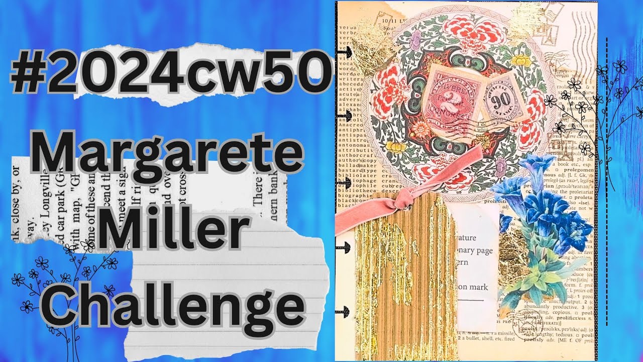 #2024w50 Margarete Miller Collage Challenge - YouTube