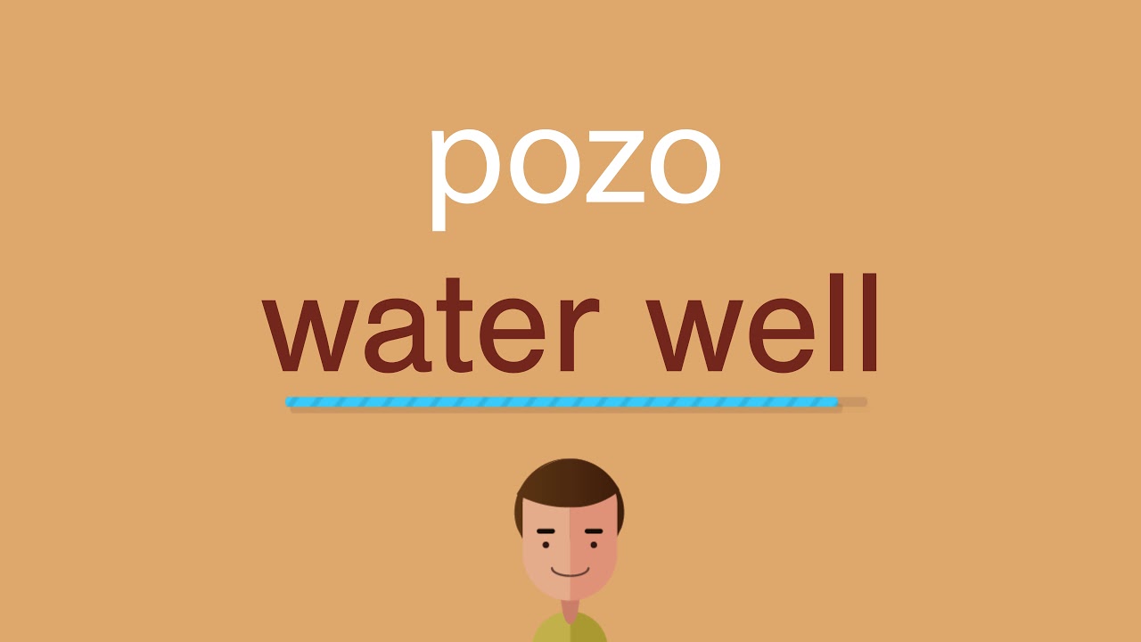 Como Se Dice Pozo En Ingles