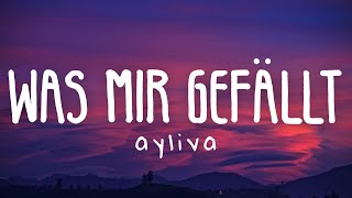 AYLIVA - Was mir gefällt (Lyric Video)