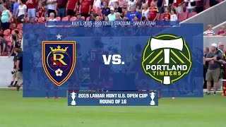 2015 Lamar Hunt U.S. Open Cup - Round of 16: Real Salt Lake vs. Portland Timbers