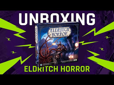 UNBOXING: Eldritch Horror - Un juegazo con todo el horror de LOVECRAFT