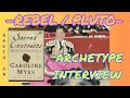 REBEL-PLUTO ARCHETYPES INTERVIEW VIDEO (BASED ON THE BOOK 'SACRED CONTRACTS' BY CAROLINE MYSS)