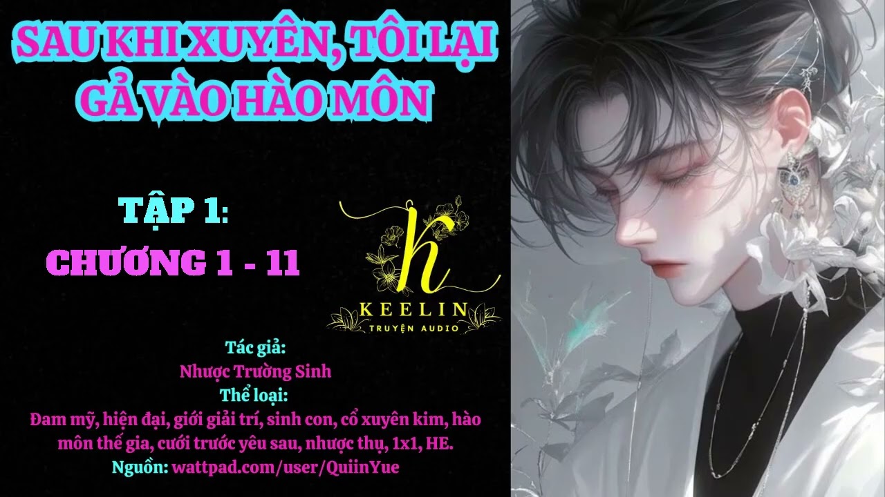 TẬP 1 - SAU KHI XUYÊN, TÔI LẠI GẢ VÀO HÀO MÔN (Chương 1-11)