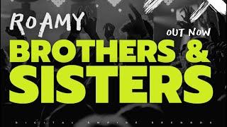 Roamy - Brothers & Sisters [OUT NOW]