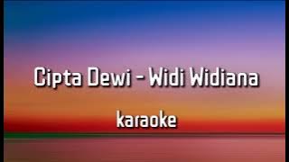 Widi Widiana - Cipta Dewi ( karaoke version )