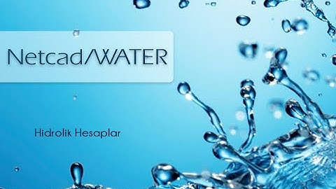Hidrolik Hesaplar | NETCAD/WATER
