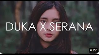 Last Child X For Revenge - Duka X Serana | Mashup | Lirik Video