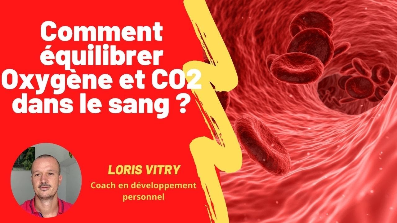 Comment équilibrer Oxygène et CO2 dans le sang (Ph Sanguin) ? YouTube Comment équilibrer Oxygène et CO2 dans le sang (Ph Sanguin) ? YouTube