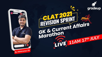 CLAT 2021 Revision Sprint | GK & Current Affairs | 2hrs Non-Stop Marathon | Gradeup