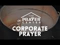 Gyt the prayer center  corporate prayer  tuesday night prayer