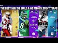 THE BEST WAY TO BUILD A NO MONEY SPENT TEAM IN MADDEN 21! | MADDEN 21 ULTIMATE TEAM