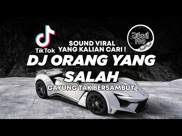 DJ GAYUNG TAK BERSAMBUT - ORANG YANG SALAH TIKTOK VIRAL 2023 FULL BASS ! Jibril Pro Version class=