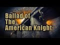 Ballad of the american knight