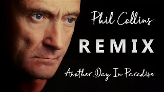Phil Collins - Another Day In Paradise (Dj Silvio De Paula Remix) Rework