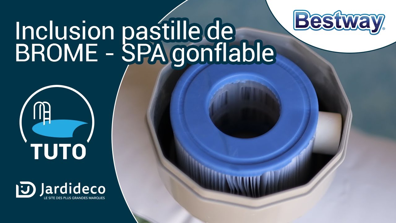 Inclusion pastille de brome dans un spa gonflable Bestway 