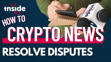 Crypto news - how to resolve disputes