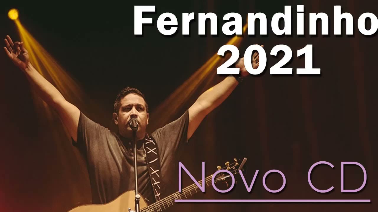 F.e.r.n.a.n.d.i.n.h.o mix exitos 2021. NOVO CD 2021