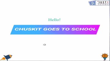 Chuskit Goes To School | Class 4 | EVS | Chapter-27