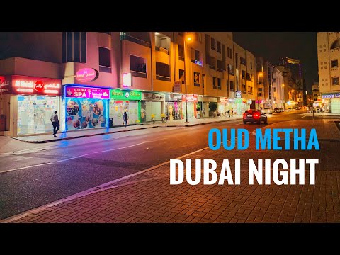 Oud metha | Dubai Night