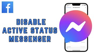 How to Disable Active Status on Facebook