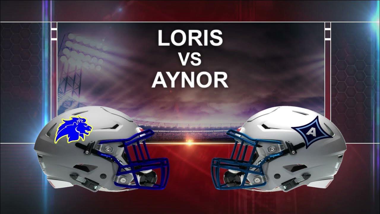 Week 10 Highlights Loris vs Aynor 2022 YouTube