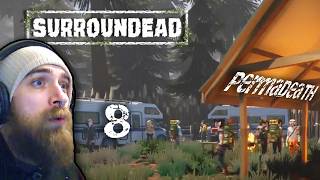 Finding Camps (Good and Bad) | Surroundead Permadeath Part 8