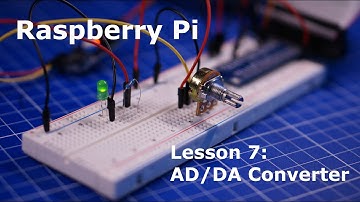 7.  For Beginners: Raspberry Pi Potentiometer and AD/DA Converter with Python