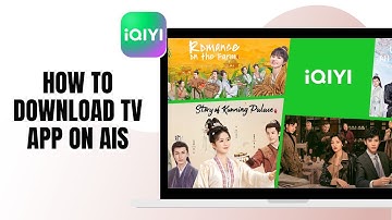 HOW TO DOWNLOAD IQIYI TV APP  ON AIS
