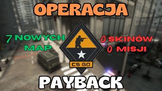 CS:GO kiedyś wyglądał INACZEJ | Operacja Payback