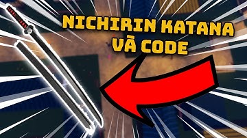 Hướng Dẫn Cách Lấy Nichirin Katana Và Cách Nhập Code | Slayer Unleashed
