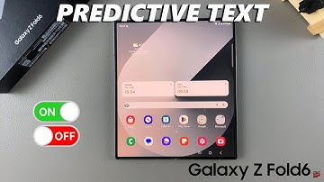 How To Enable /Disable Predictive Text On Samsung Galaxy Z Fold 6