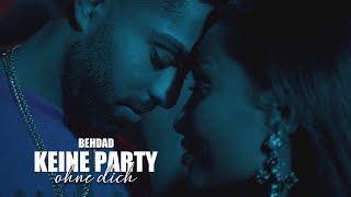 Behdad - Keine Party ohne dich (Official Video)