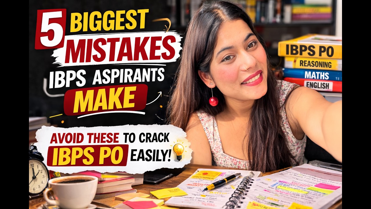 5 Biggest Mistakes IBPS Aspirants Make (Avoid These to Crack IBPS PO)