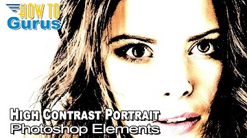 How You Can Make a Very Fast and Easy High Contrast Portrait Effect in Photoshop Elements