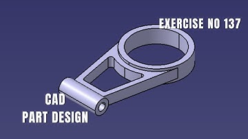 CAD Design Exercise 137 | Catia v5 tutorial exercise I Part Design | CATIA Design | Solidworks