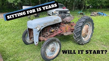 Will it Start? Sitting for 15 Years! $250 Ford 8N Tractor