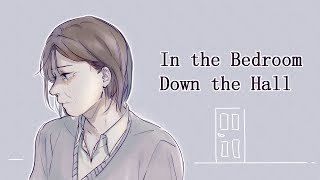 (DEH)In the Bedroom Down the Hall Animatic  (TW!)