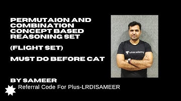 Permutation And Combination Based Reasoning Set-Must Before CAT-Part 3