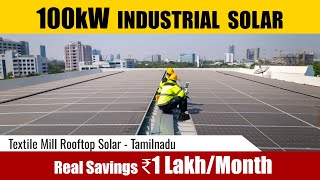 100kW Solar System for Spinning Mill | Industrial Rooftop Solar | 12Lakhs Savings/Year