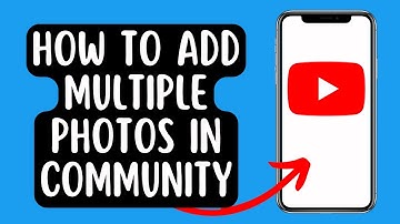 How to Add Multiple Photos in YouTube Community Post