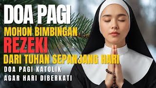 Doa Pagi Katolik Sebelum Memulai Aktivitas Hidup Dengan Damai, Syukur, dan Sukacita