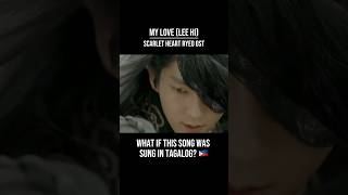 WHAT IF SCARLET HEART RYEO&#39;S OST WAS IN TAGALOG? 🇵🇭