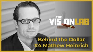 TVLP's Behind the Dollar #4 Mathew Heinrich - Matt the Banker