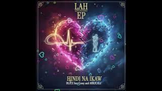 Hindi na Ikaw - Blitz feat. Crazy & Arkicali