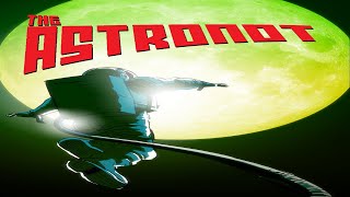 The Astronot Trailer