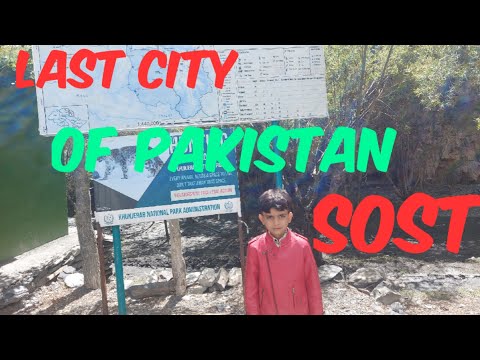 Sost Last city of Pakistan  | Travel Pakistan