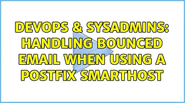 DevOps & SysAdmins: Handling bounced email when using a postfix smarthost