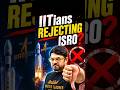 Why IITians Rejecting ISRO ?🤔#jee #iitian #isro #jee2026 #iitjee #shorts