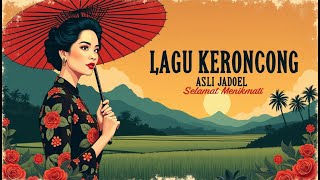 Koleksi Keroncong Asli Ter Wah! Sepanjang Masa: Irama Bikin Semangat, Music Klangenan, Menginspirasi